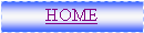 Text Box: HOME